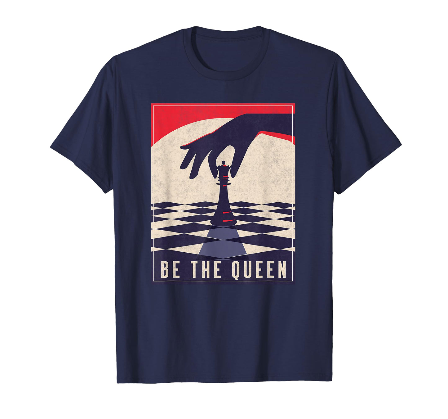 Chess Gifts for Girls Be The Queen Funny Chess Lovers T-Shirt