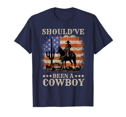 I Should Have Been A Cowboy Western Cowboy With USA Flag T-Shirt