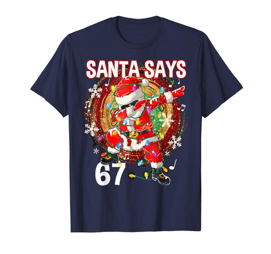 Christmas Santa Says 67 Six Seven Meme Funny Merry Christmas T-Shirt