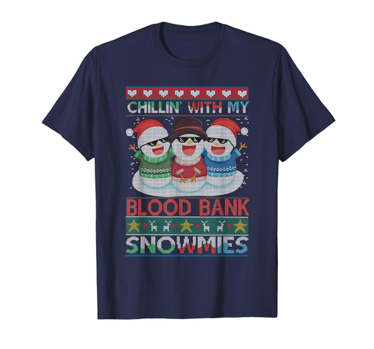 Chillin' with my Blood Bank Snowmies Medical Lab Christmas T-Shirt