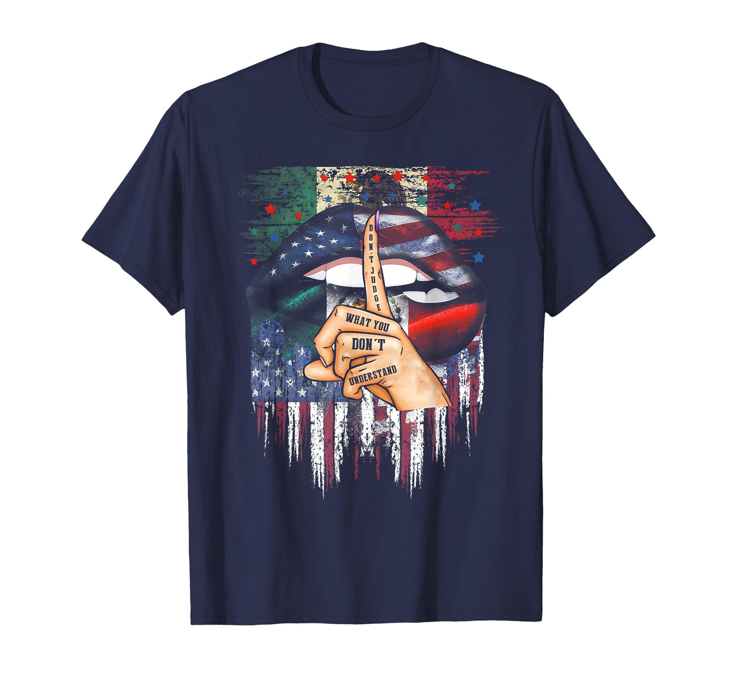 Do Not Judge What You Do Not Understand Mexican Us Flag T-Shirt