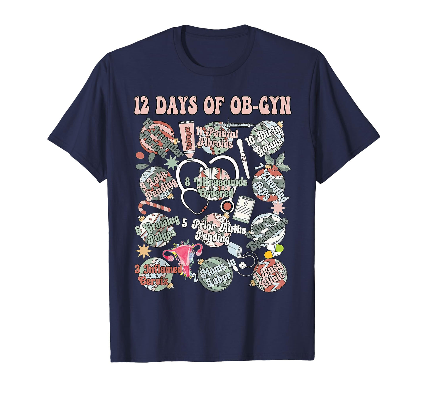 12 Days Of OB-Gyn Christmas Labor And Delivery Nurse Outfit T-Shirt