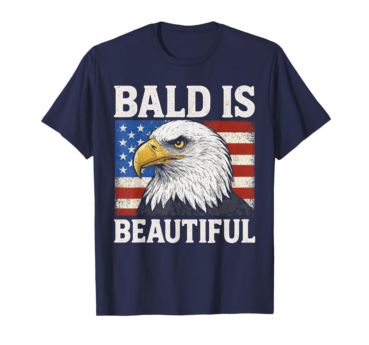 Bald is Beautiful 4th of July American Flag USA Bald Eagle T-Shirt