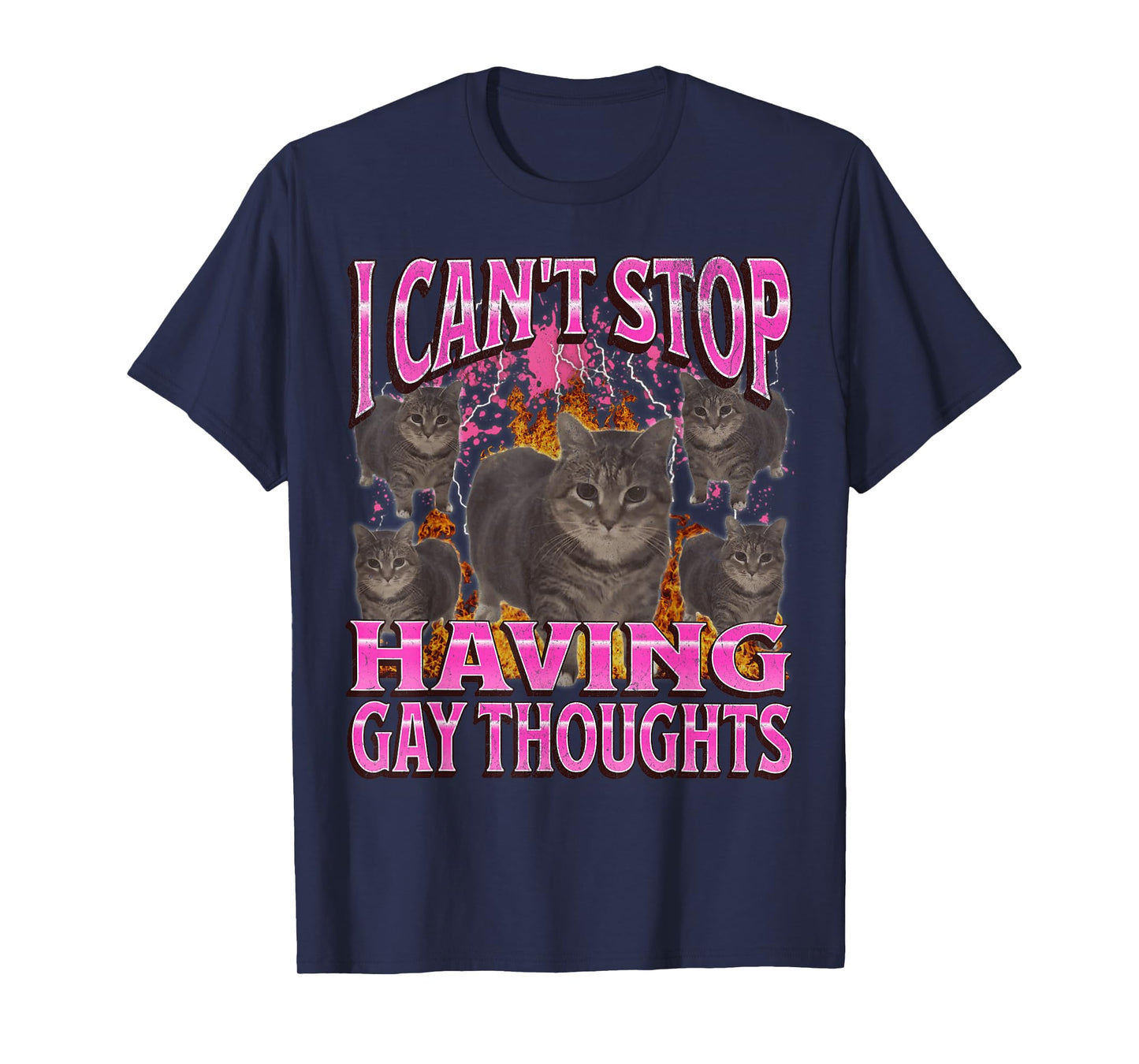 Can't Stop Having Gay Thoughts Funny Cat Meme Bootleg T-Shirt