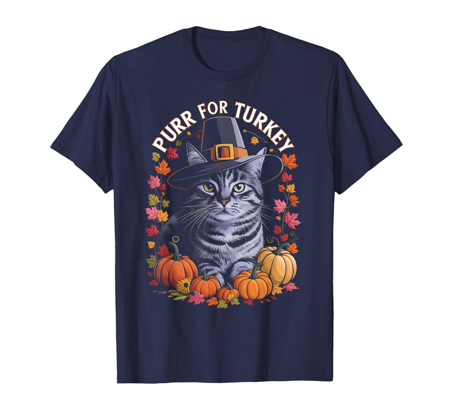 Thanksgiving Pilgrim Cat Lover Purr For Turkey Men Women Kids T-Shirt