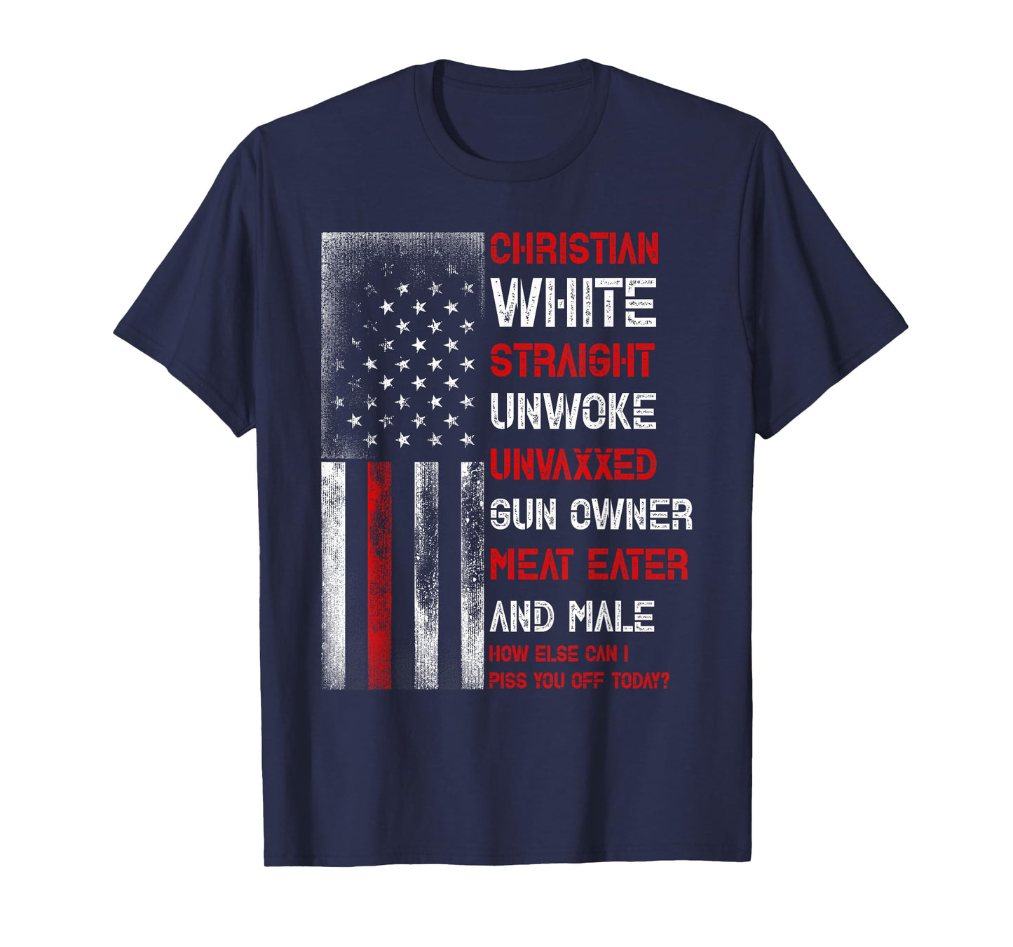 Christian White Straight Unwoke Unvaxxed Owner Meat Eater T-Shirt