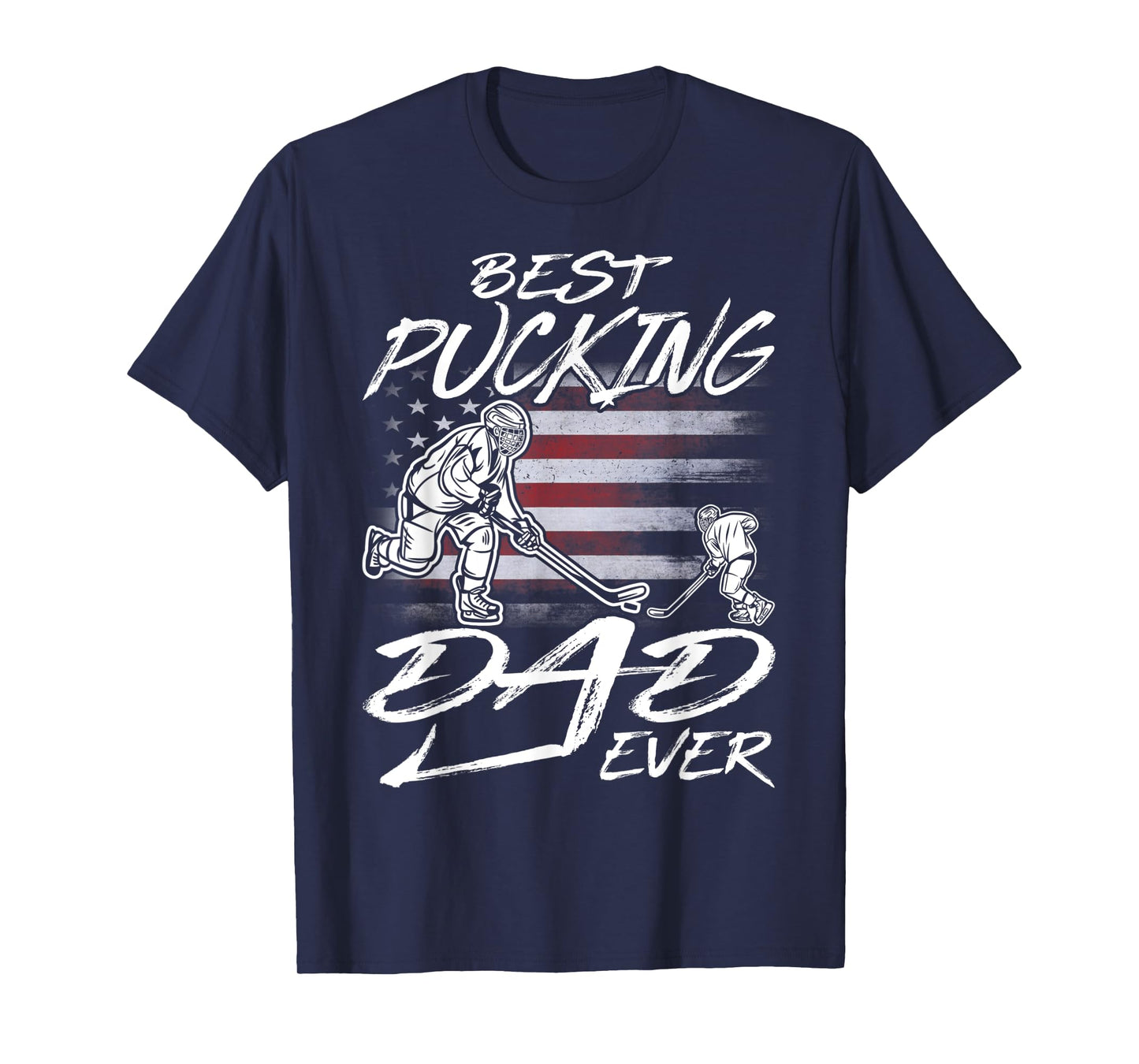 Best Pucking Dad Ever Hockey Father's Day Gift T-Shirt