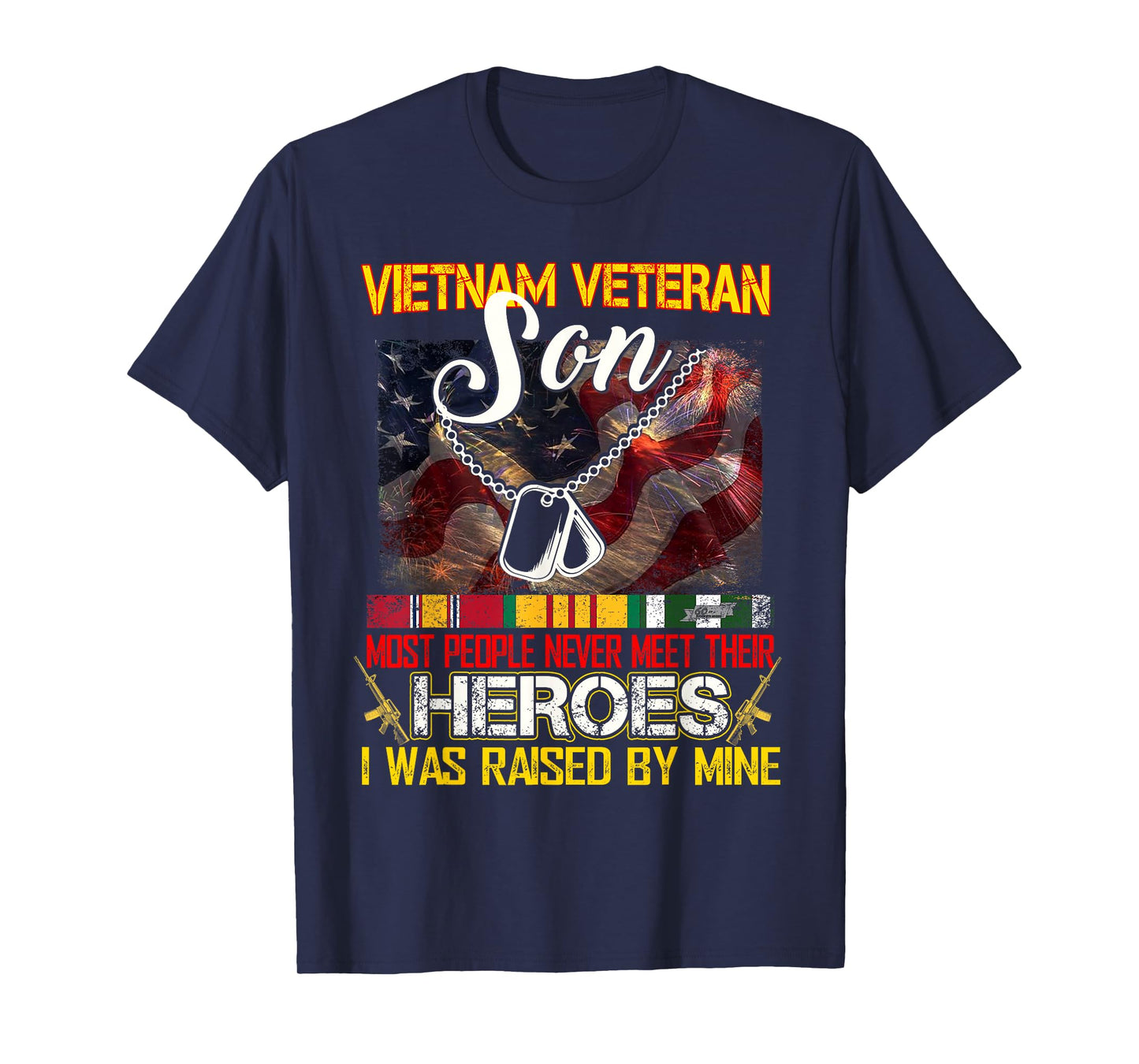 Proud Son of A Vietnam Veteran My Dad Mom is A Hero T-Shirt