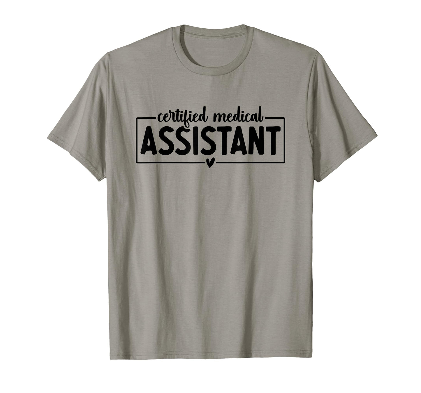 CMA Certified Medical Assistant Cool Design For Women Men T-Shirt