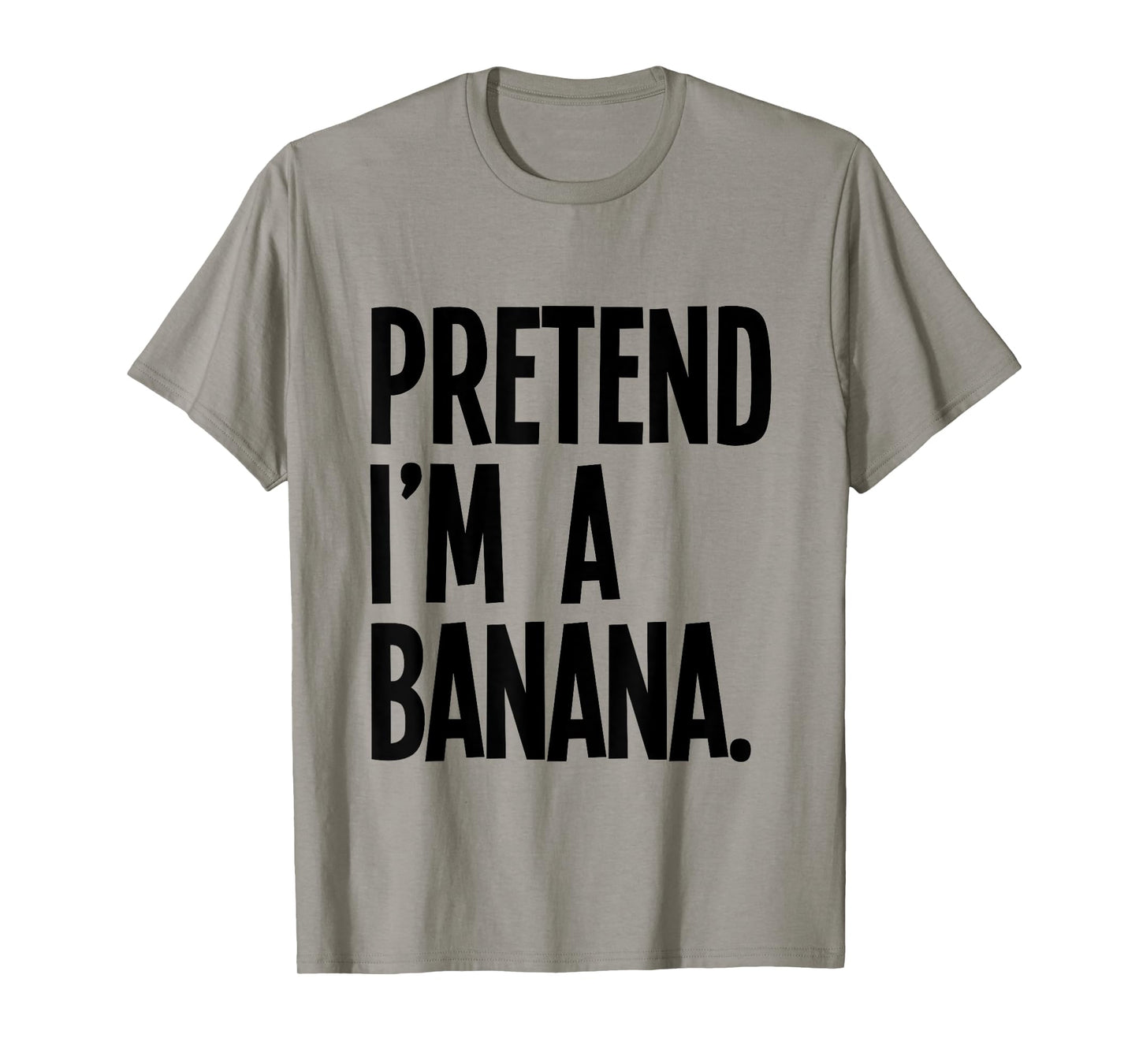 Pretend I'm A Banana Funny Halloween Party Costume T-Shirt