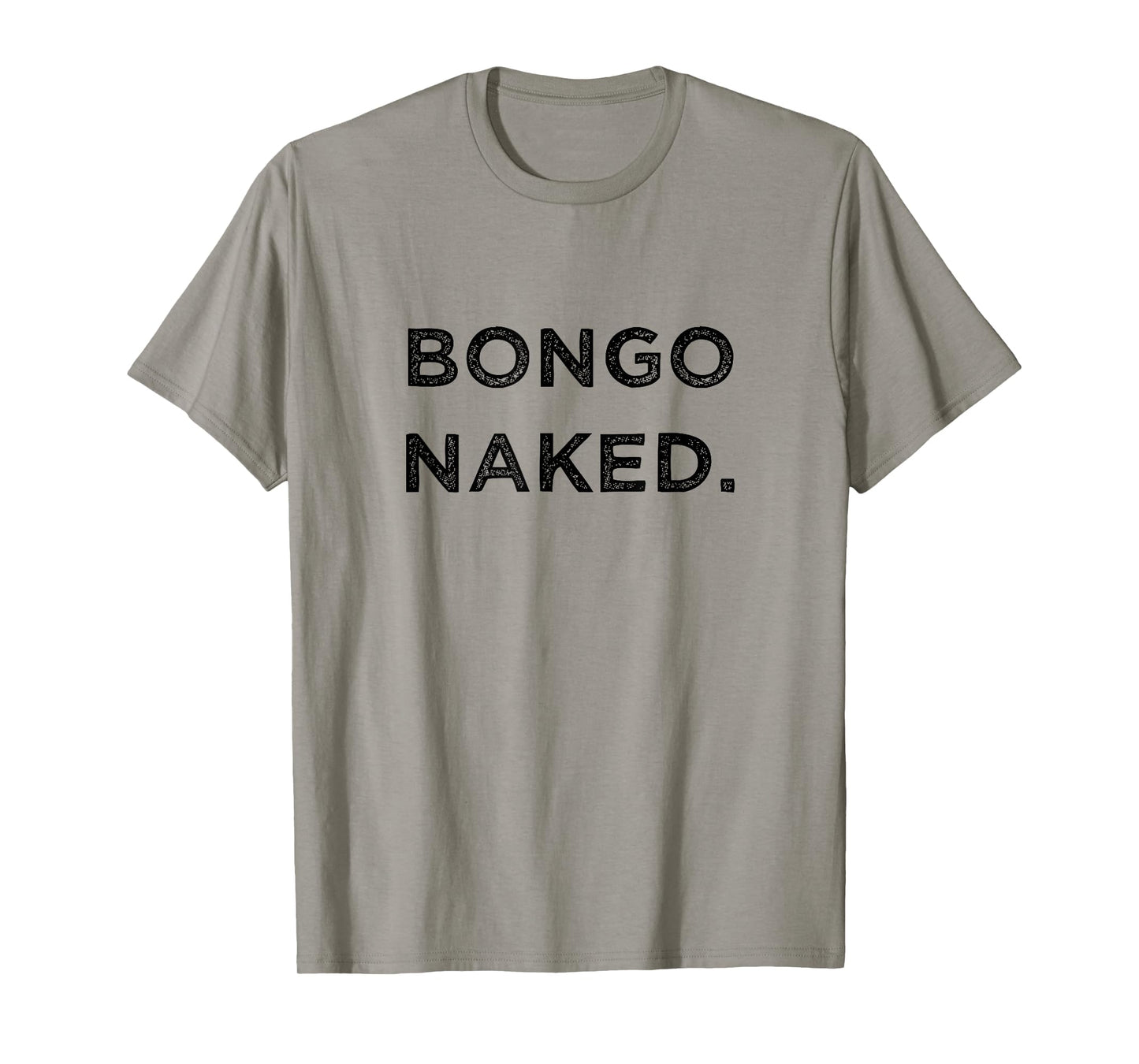 Bongo Naked Funny Drummer Band Member Percussion Vacation T-Shirt