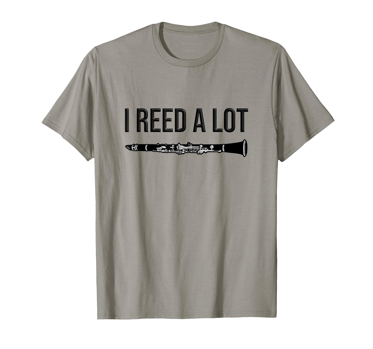 Clarinet - I Reed a lot - Band Gift idea, Funny Clarinet T-Shirt