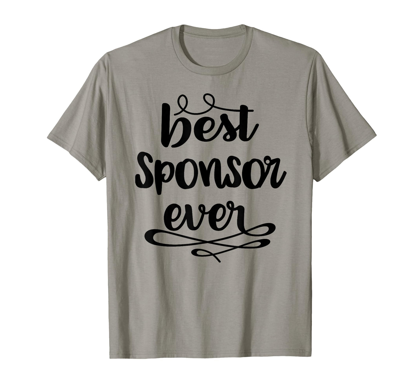 Confirmation Sponsor Sponsorship Gift - Best Sponsor Ever T-Shirt
