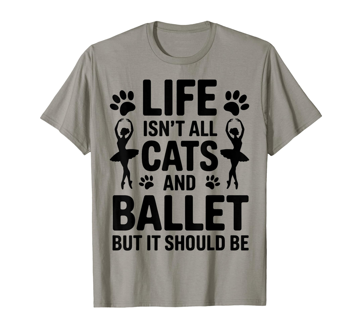 Cats And Ballet Ballerina Funny Ballet T-Shirt
