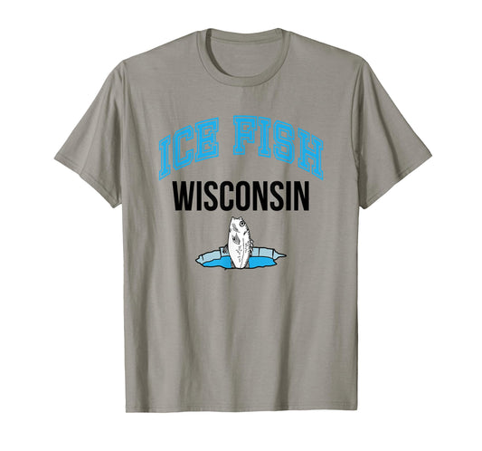 Wisconsin Ice Fishing Love to Fish T-Shirt