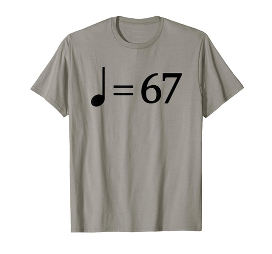 67 Music Meme Slang Musician Kids Funny Music Teacher T-Shirt
