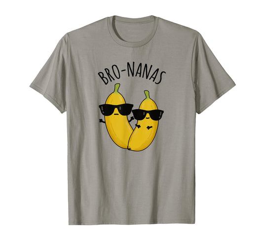 Cool Banana Brothers in Sunglasses, Banana Pun "BRO-NANAS" T-Shirt