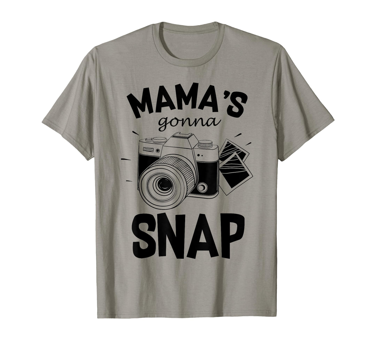 Mamas Gonna Snap Shirt Mom Photographer Camera Gift Women T-Shirt