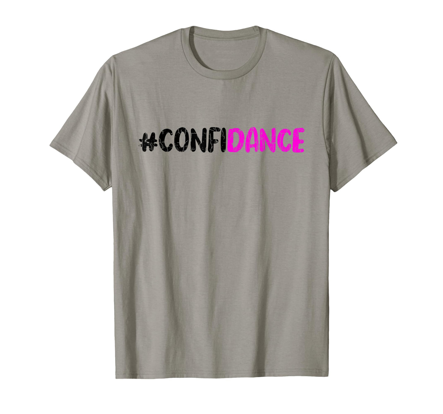 Confidance Funny Dancer Dancing Dance Lover Graphic T-Shirt