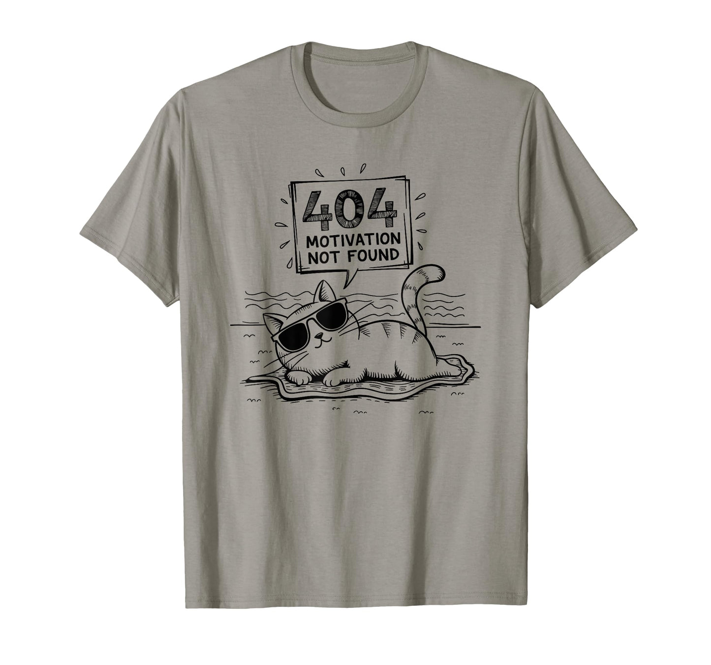 404 Motivation Not Found Funny Lazy Cat Humor Cat Lady T-Shirt