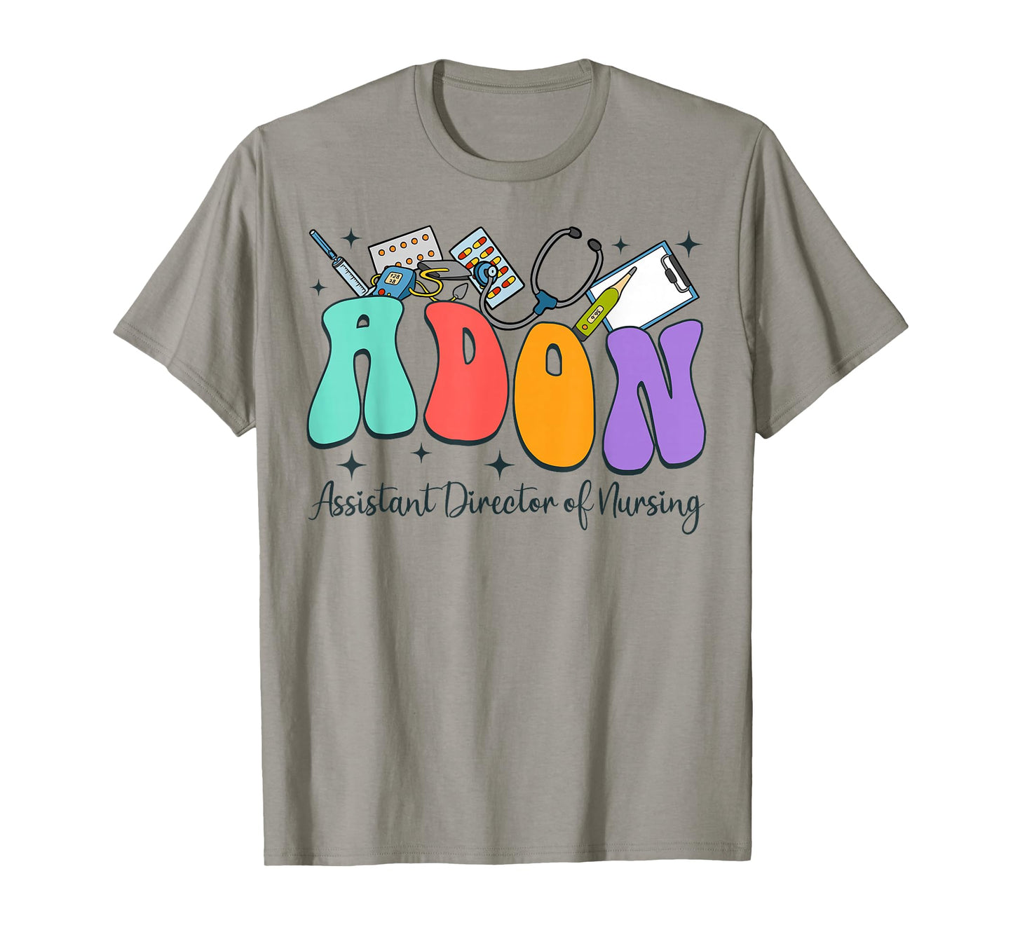 Assistant Director Of Nursing Nurse Life RN Nursing Adon T-Shirt