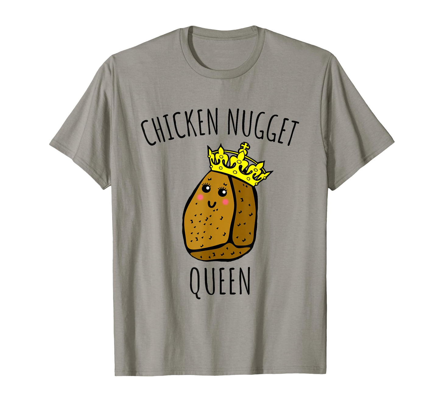 Chicken Nugget Queen Shirt - Chicken Nuggets T-Shirt T-Shirt
