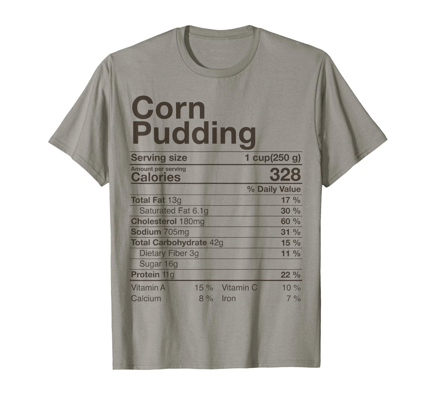 Corn Pudding Nutrition Facts Thanksgiving Gifts Christmas T-Shirt