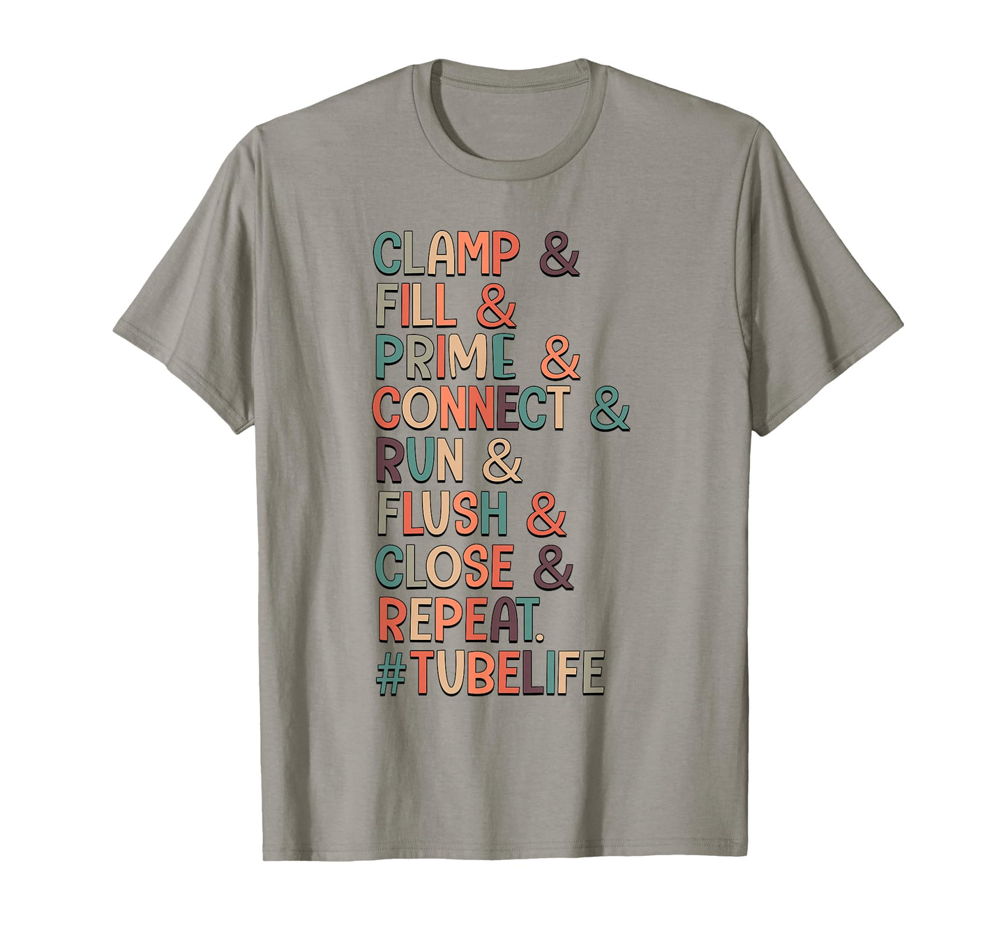 Clamp & Fill & Prime & Connect Tubie Mom Tube Feeding T-Shirt