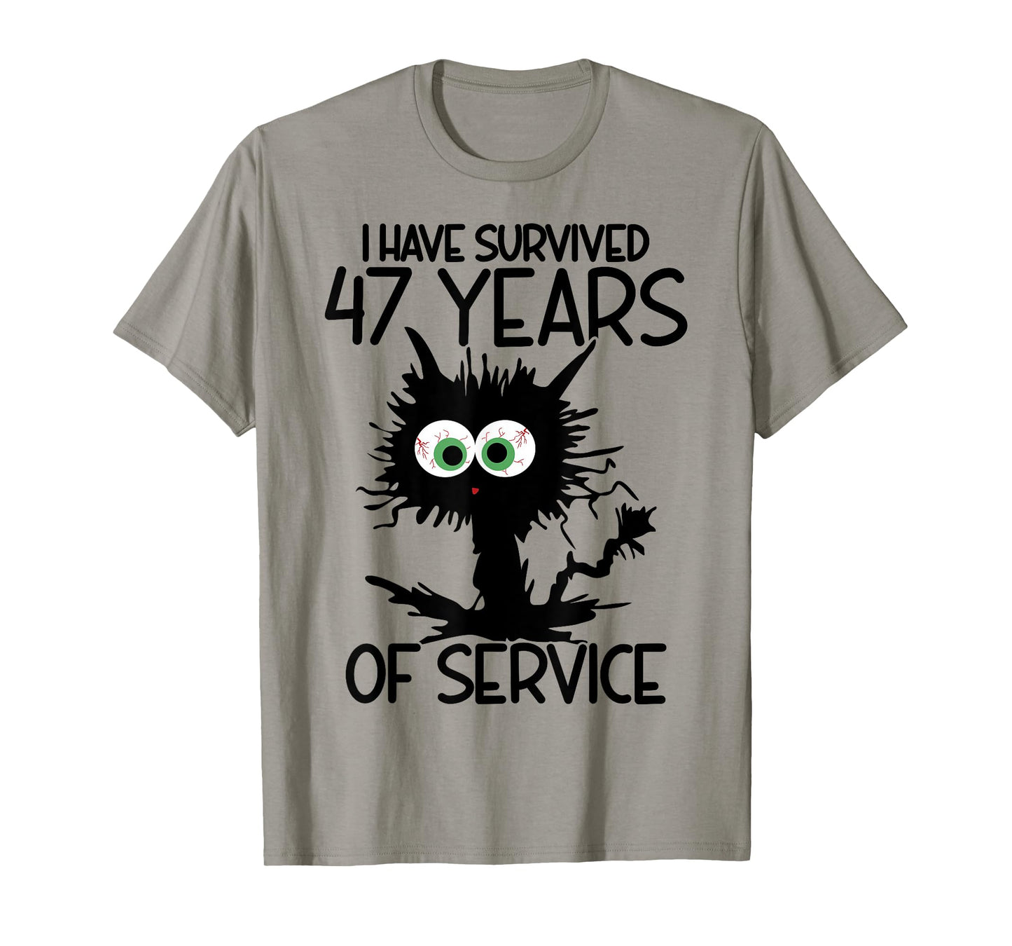 I Have Survived 47 Years Of Of Service T-Shirt