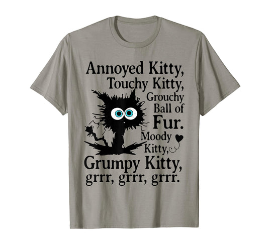 Annoyed Kitty Touchy Kitty T-Shirt