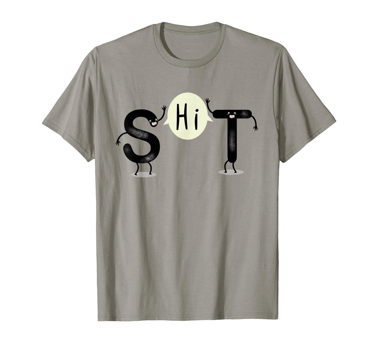 S and T Say Hi (S.H.I.T) Funny Hi and Hello T-Shirt