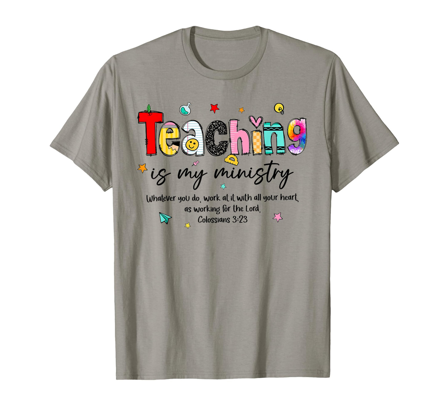 Teaching is My Ministry God Christian Teacher Back to School T-Shirt