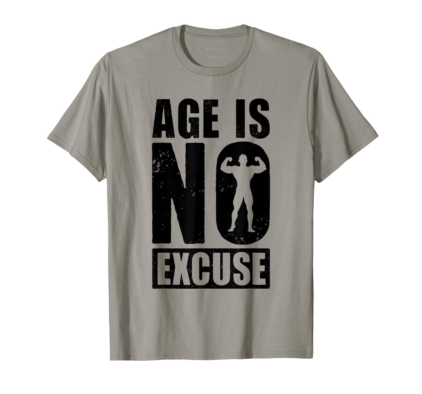 Age is No Excuse Funny Old Age Gym Lover Fitness Workout T-Shirt