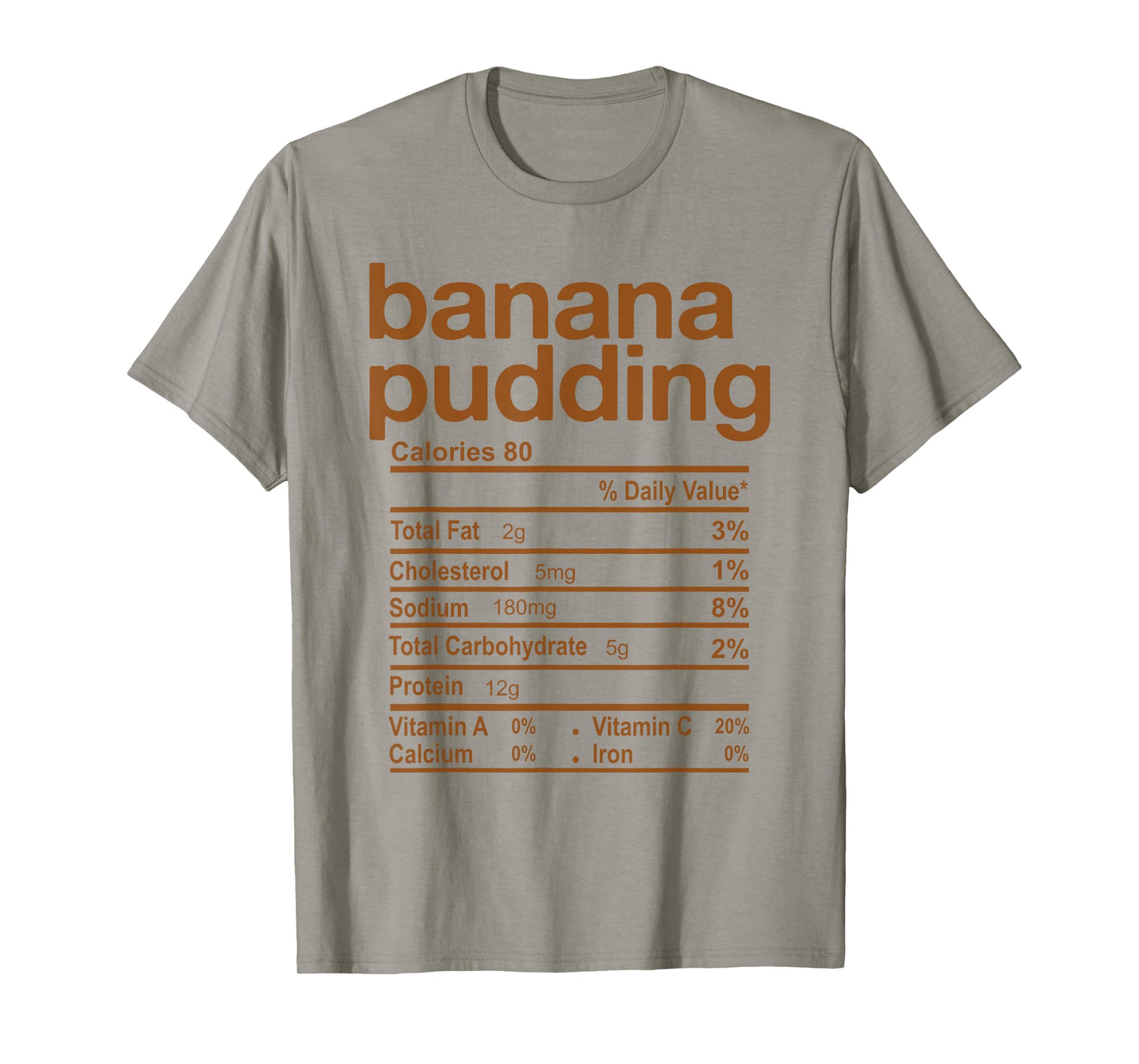 Banana Pudding Nutrition Facts Funny Thanksgiving Christmas T-Shirt