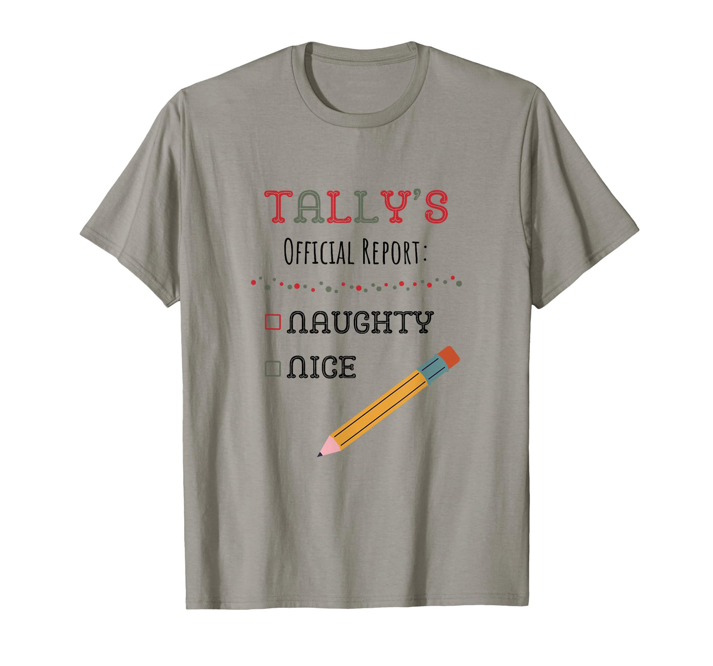 Tally Elf Official Report Winter Holiday Naughty Nice Santa T-Shirt