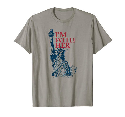 I'm with Her Statue of Lady Liberty Kamala Harris T-Shirt