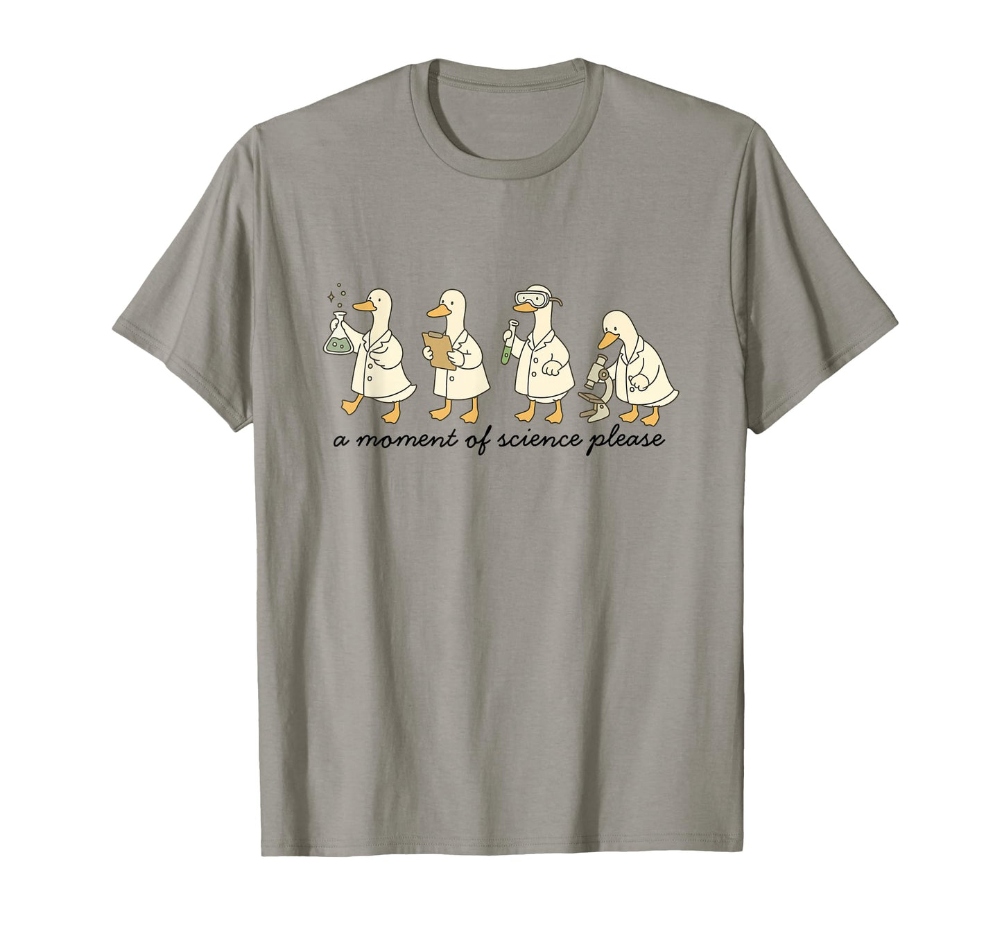 A Moment of Science Please Funny Science Teacher STEM T-Shirt