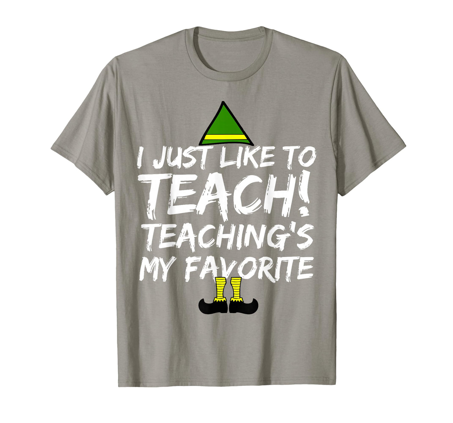 Funny Teacher Christmas Teaching is My Favorite T-Shirt