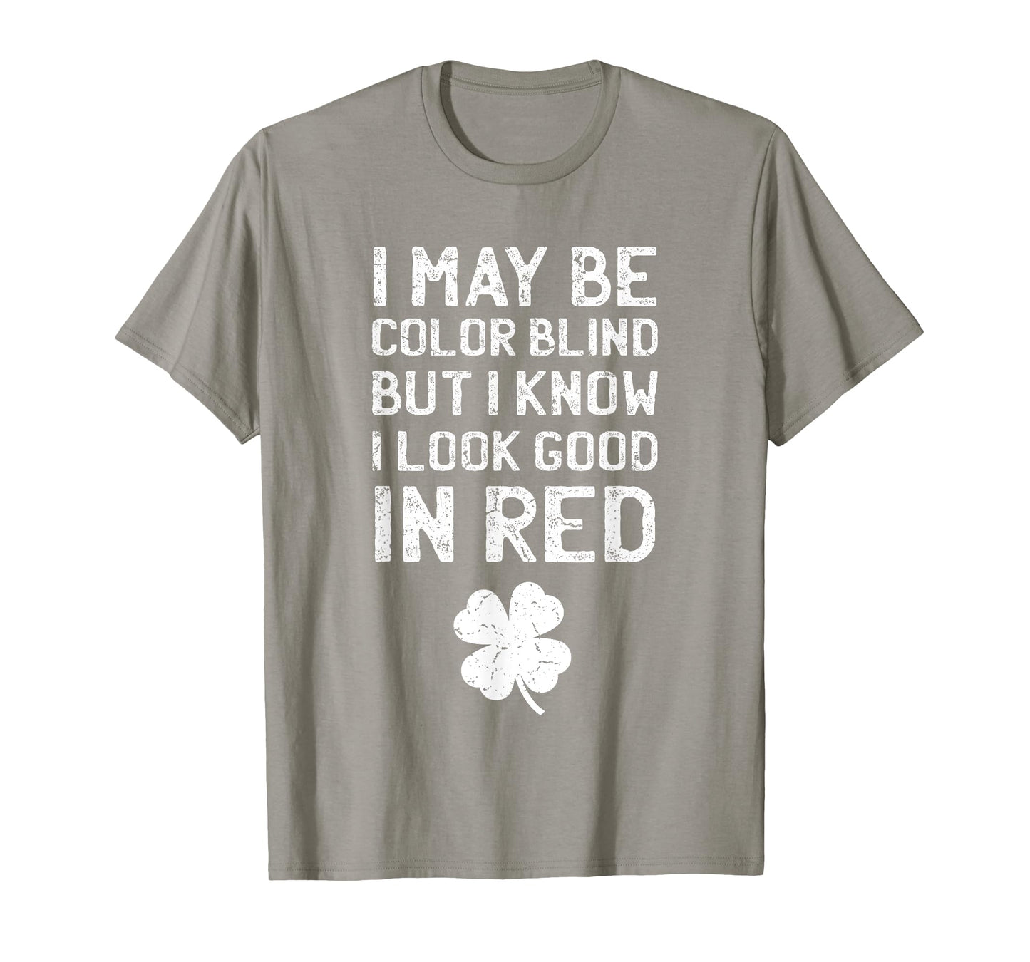St Patricks Day shirt for men and women - Funny Color Blind T-Shirt