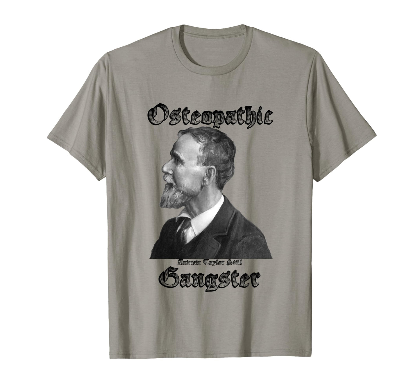 A.T. Still, the OG T-Shirt