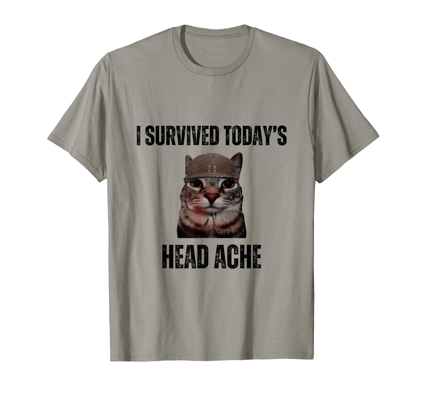 Funny I Survived Today's Head Ache Joke T-Shirt