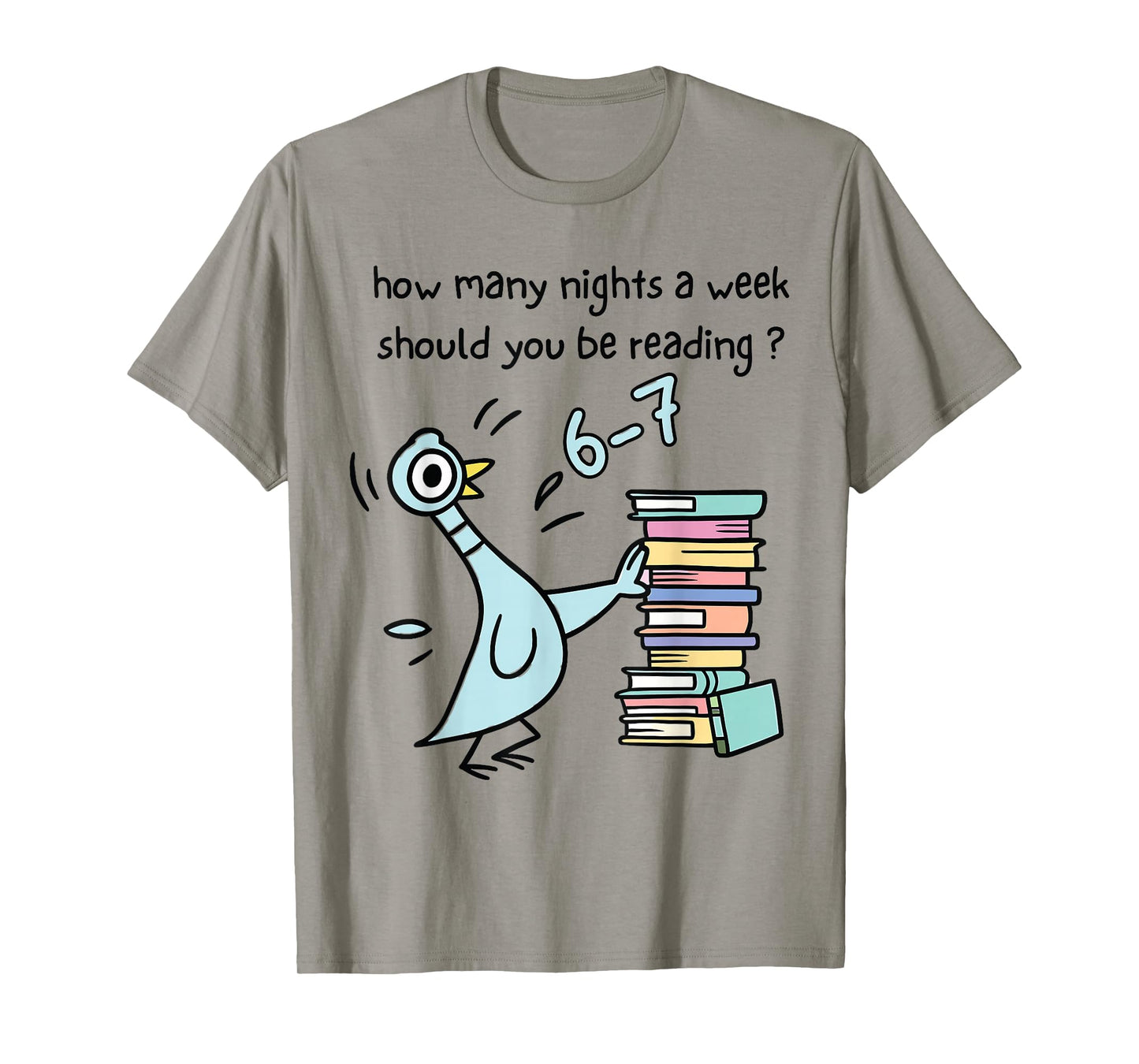 How Many Nights A Week Should You Be Reading 6-7 Design T-Shirt