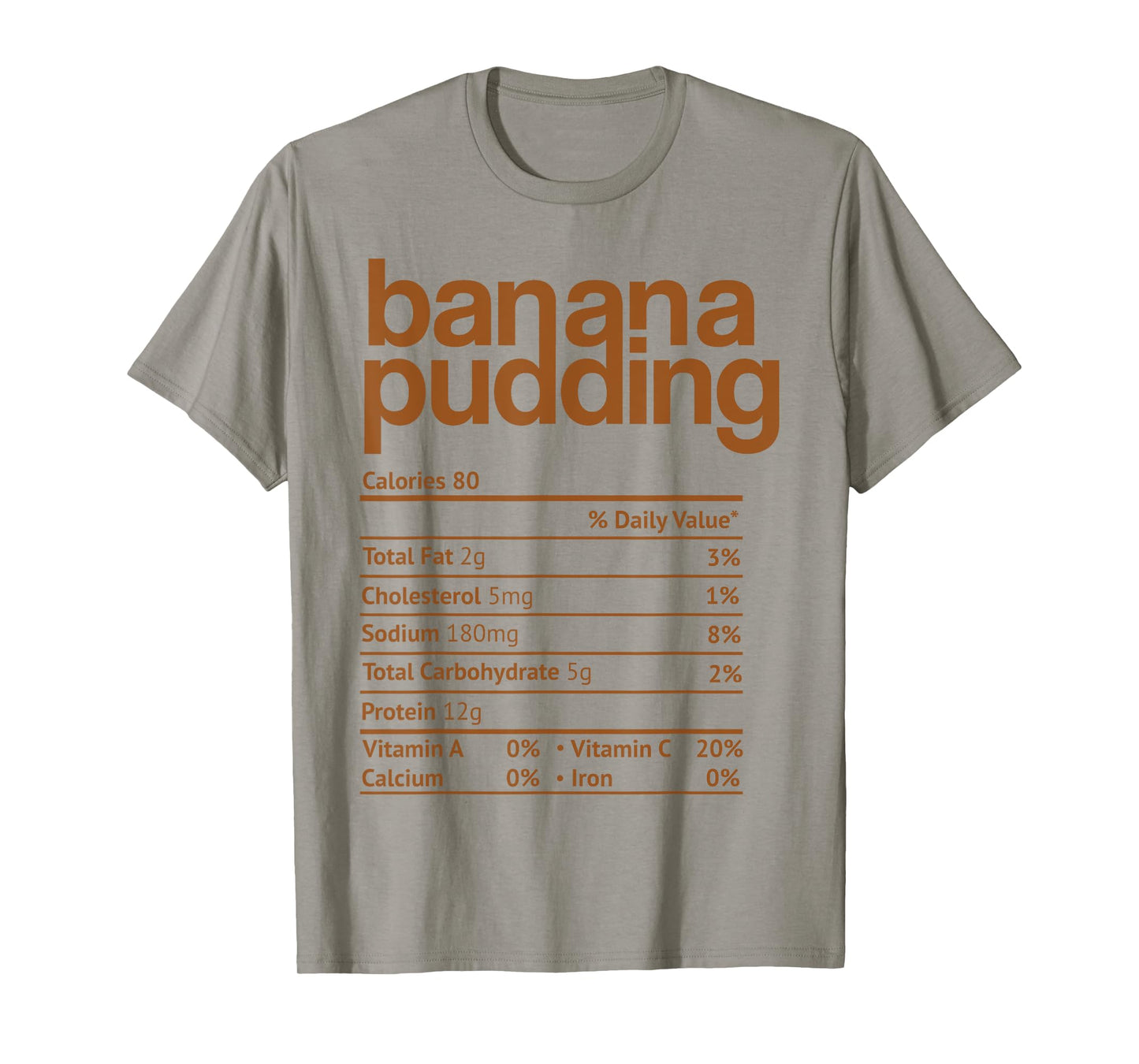 Banana Pudding Nutrition Facts Funny Thanksgiving Christmas T-Shirt