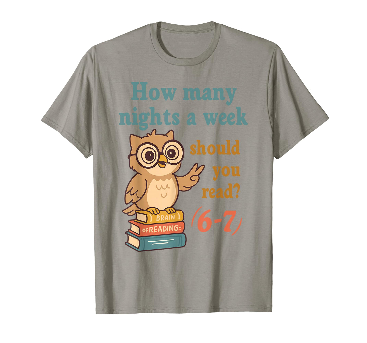 How Many Nights a Week Should You Read? 6–7 Fun Reading Meme T-Shirt