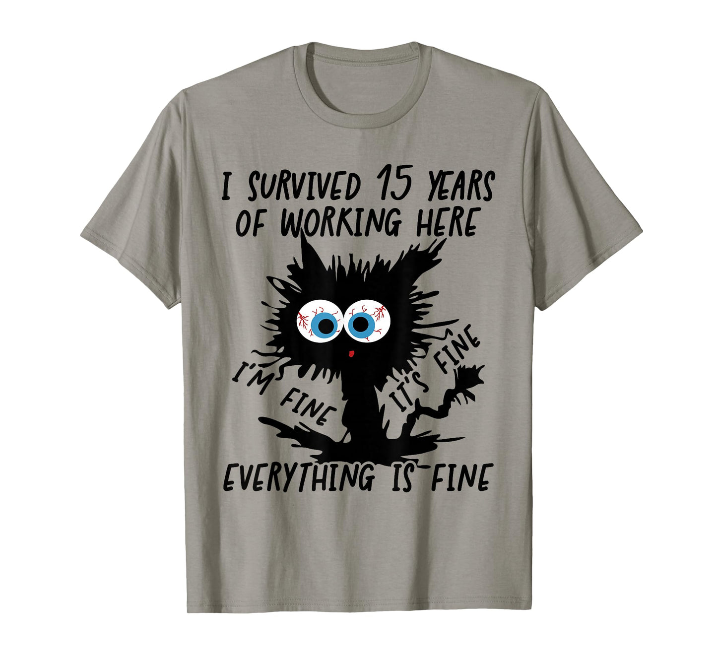 I Survived 15 Years of Working Here T-Shirt