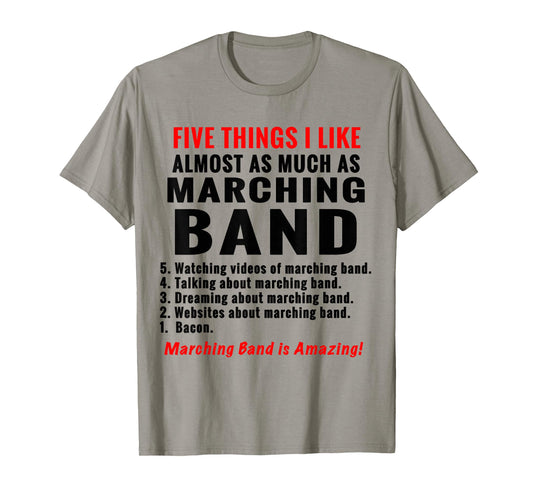 Five Things I Like Funny Marching Band Humor Design T-Shirt