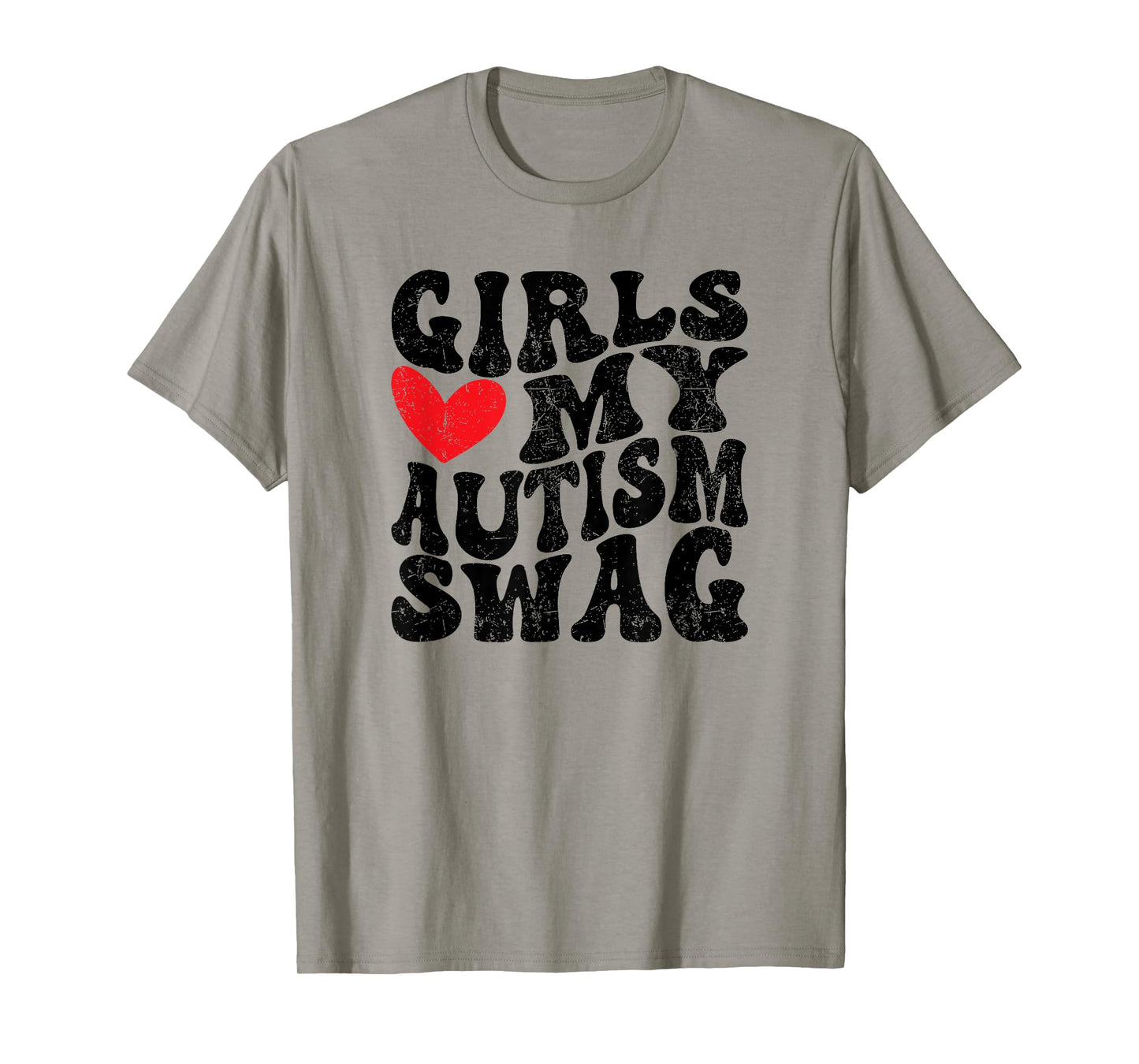 Girls Heart My Autism Swag Funny Girls Love My Autism Swag T-Shirt