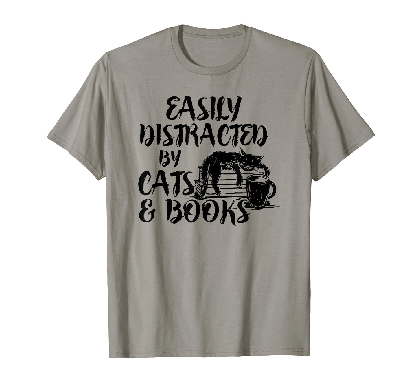 Easily Distracted by Cats And Books for Cat Lovers T-Shirt