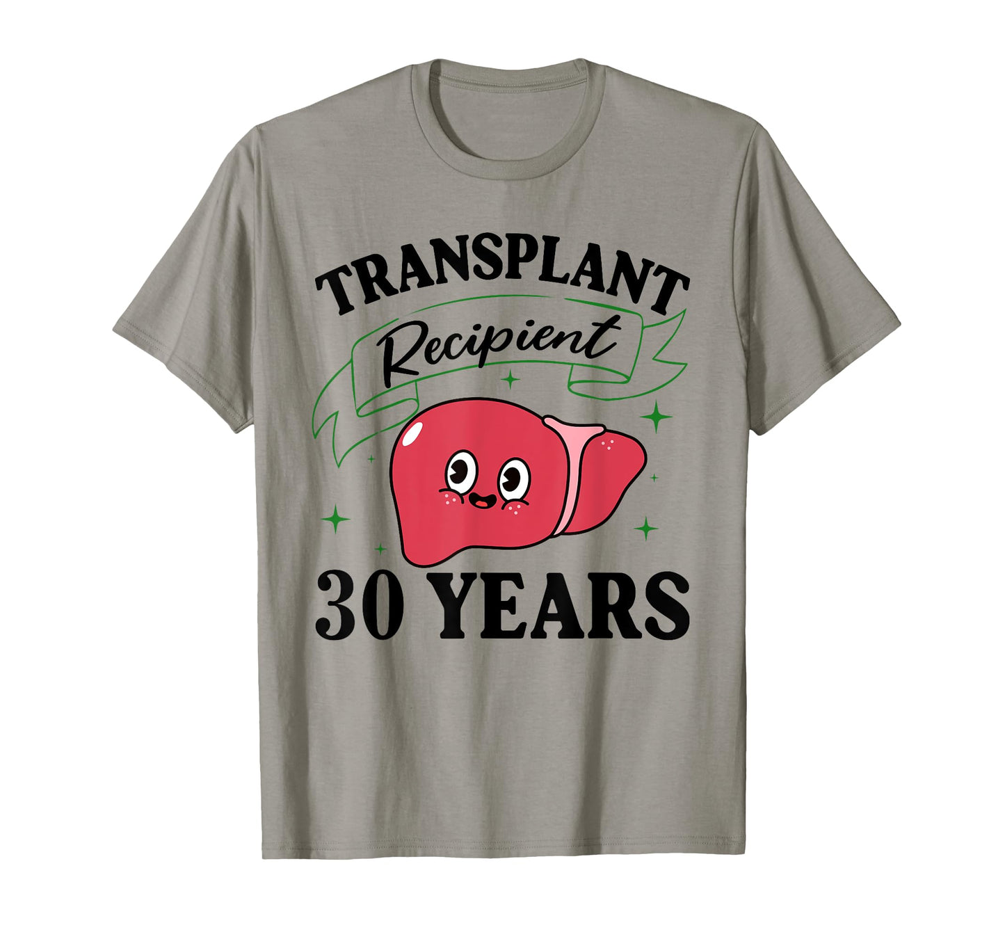 30 Year Liver Transplant Shirt Liver Transplant Survivor T-Shirt