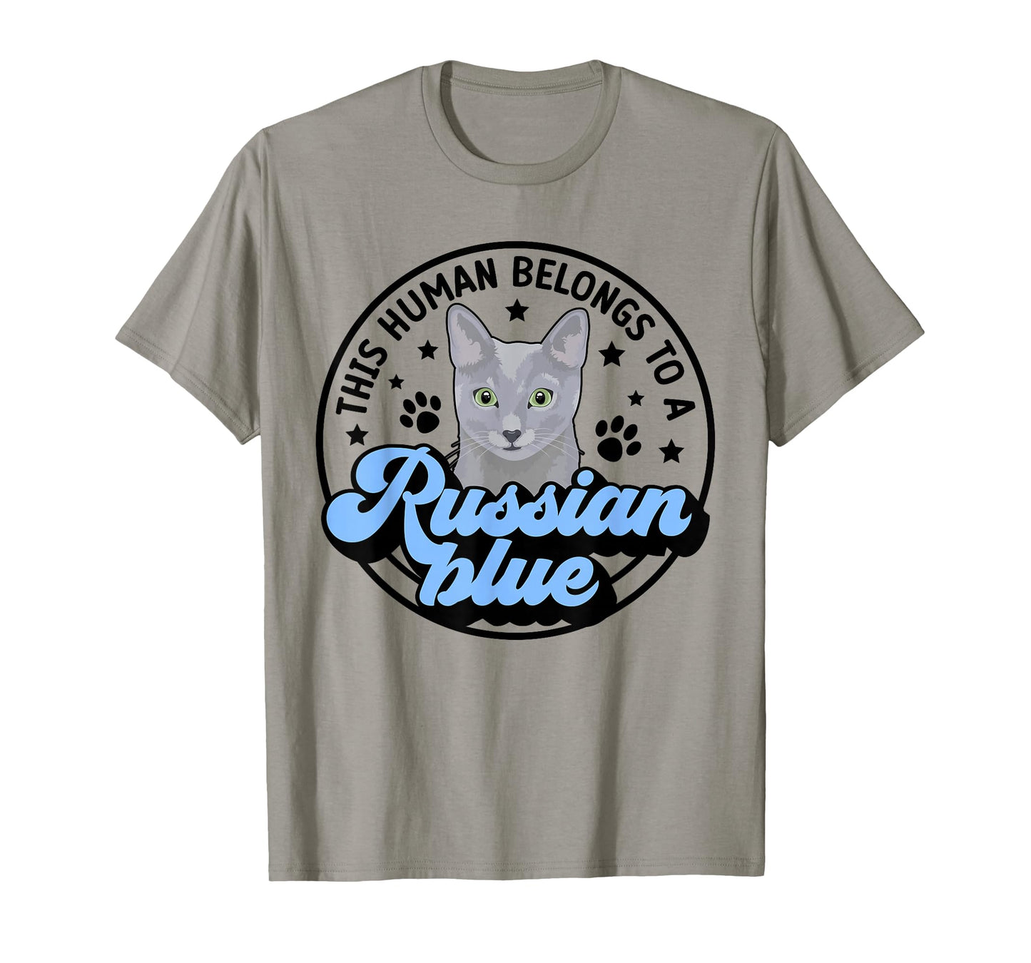 Human Belongs To Russian Blue Cat Owner Russian Blue Cat Mom T-Shirt